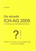 Cover: Die aktuelle Ich-AG 2005 - mole-Verlag