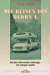Enlarge image Cover: Die Reisen des Herrn A. - TRIGA Der Verlag Gerlinde Heß