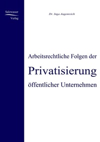 Abbildung von: Arbeitsrechtliche Folgen der Privatisierung öffentlicher Unternehmen - Ehv Academicpress