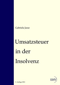Abbildung von: Umsatzsteuer in der Insolvenz - Ehv Academicpress