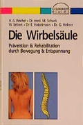 Cover: Die Wirbels&auml;ule: Pr&auml;vention und Rehabilitation durch Bewegung und Entspannung - Gesundheits-Dialog