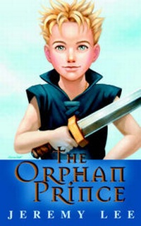 Enlarge image Cover: The Orphan Prince - iUniverse