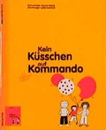 Cover: Kein K&uuml;sschen ... /kein Anfassen ... - mebes & noack