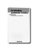 Cover: Die Behandlung psychotischen Verhaltens - Carl-Auer Verlag