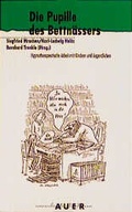 Cover: Die Pupille des Bettn&auml;ssers - Carl-Auer Verlag