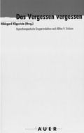Cover: Das Vergessen vergessen - Carl-Auer Verlag