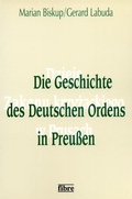 Cover: Die Geschichte des Deutschen Ordens in Preu&szlig;en - fibre