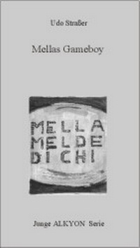 Enlarge image Cover: Mellas Gameboy - Alkyon Verlag
