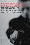 Cover: Professionalit&auml;t der Kommunikation - Herbert von Halem Verlag