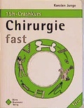 Cover: Chirurgie fast - der 15h Crashkurs - B&ouml;rm Bruckmeier