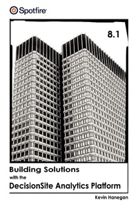 Enlarge image Cover: Building Solutions with the Decisionsite Analytics Platform - iUniverse