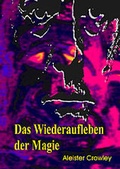Cover: Das Wiederaufleben der Magie - Ph&auml;nomen Verlag