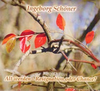 Enlarge image Cover: Altwerden - Resignation oder Chance? - Schöner-Marischka, Ingeborg