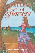 Cover: This Land of Flowers - iUniverse