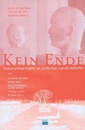 Cover: Kein Ende - Kulturverlag Kadmos Berlin