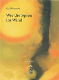 Cover: Wie die Spreu im Wind - Wenz Verlag