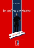 Cover: Im Auftrag der M&auml;chte - Wenz Verlag