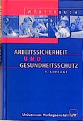 Cover: W&ouml;rterbuch Arbeitssicherheit und Gesundheitsschutz - Universum Verlag