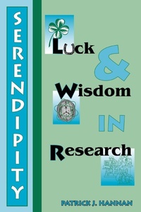 Abbildung von: Serendipity, Luck and Wisdom in Research - iUniverse