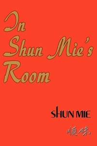 Abbildung von: In Shun Mie's Room - iUniverse