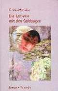 Cover: Die Lehrerin mit den Goldaugen - Romiosini