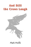 Cover: And Still the Crows Laugh - iUniverse