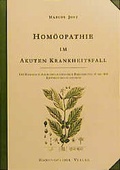 Cover: Hom&ouml;opathie im akuten Krankheitsfall - Homoeopathie