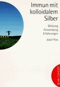 Cover: Immun mit kolloidalem Silber - VAK