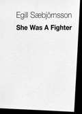 Cover: Egill Saebj&ouml;rnsson: She Was A Fighter - Argobooks