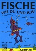 Cover: Fische wie Du und ich - Naglschmid, S