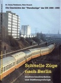 Cover: Schnelle Z&uuml;ge nach Berlin - St&auml;dteschnellverkehrs- und St&auml;dteexpressz&uuml;ge - Wachsenburgverlag