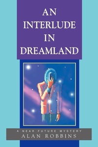 Enlarge image Cover: An Interlude In Dreamland - iUniverse