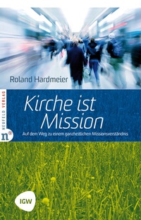 Enlarge image Cover: Kirche ist Mission - Neufeld Verlag