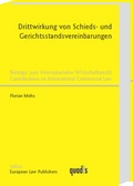 Cover: Drittwirkung von Schieds- und Gerichtsstandsvereinbarungen - Sellier European Law Publishers