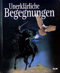 Cover: Unerkl&auml;rliche Begegnungen - ECO K&ouml;ln