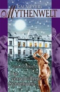 Cover: Die verschollene Symphonie - Festa Verlag
