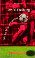 Cover: Der SC Freiburg und der Ernst des Lebens - Belchen