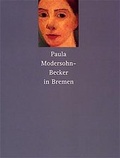 Cover: Paula Modersohn-Becker in Bremen - Hauschild, H M