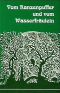 Cover: Vom Ranzenpuffer und vom Wasserfr&auml;ulein - Hennecke, M