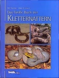 Cover: Das Grosse Buch der Kletternattern - Bede