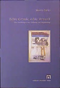 Cover: Echte Gr&uuml;nde, echte Vernunft - Dresden University Press