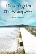 Cover: Listening to the Whispers - iUniverse