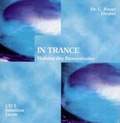 Cover: In Trance- Set 5 CD mit 10 Trancereisen. Heilung des Bewusstseins / Intuition /Leere - DeHypno Verlag Bayer