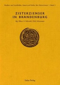 Abbildung von: Studien zur Geschichte, Kunst und Kultur der Zisterzienser / Zisterzienser in Brandenburg - Lukas Verlag für Kunst- und Geistesgeschichte