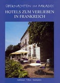 Cover: Hotels zum Verlieben in Frankreich - ReiseArt
