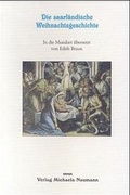 Cover: Die saarl&auml;ndische Weihnachtsgeschichte - Herold Vertriebs GmbH