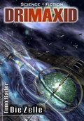 Cover: Drimaxid / Die Zelle - Kleinbuch Verlag