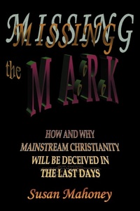 Enlarge image Cover: Missing the Mark - iUniverse