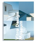Cover: Das Vitra Design Museum - Vitra Design Museum
