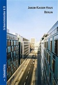 Cover: Jakob-Kaiser-Haus - Berlin - Stadtwandel